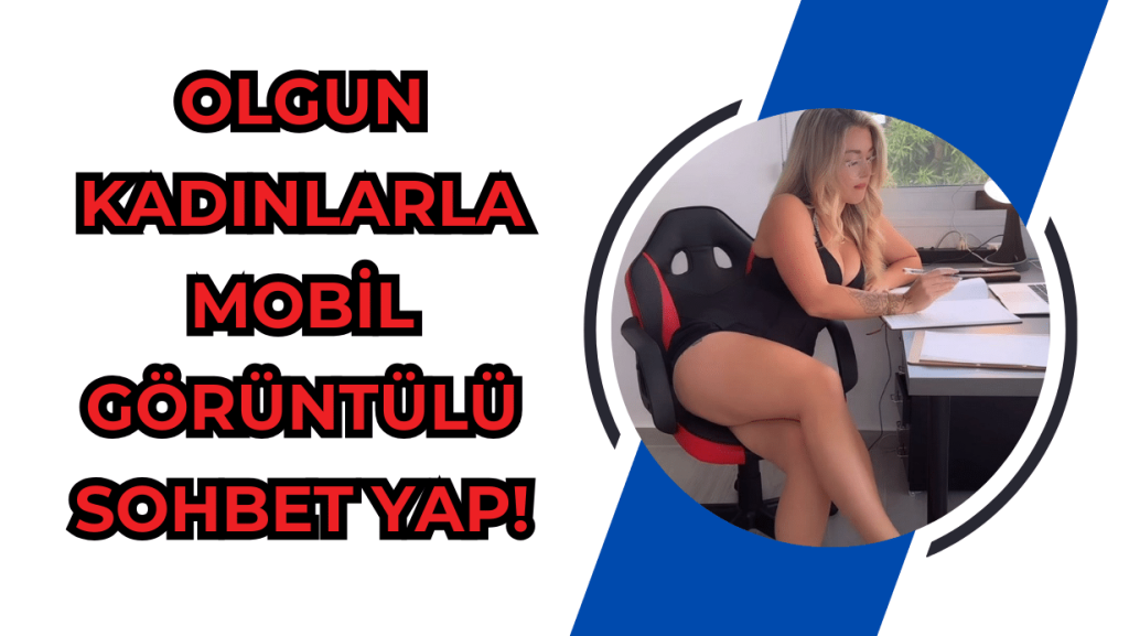 Olgun kadınlarla sohbet chat sitesi. Rastgele görüntülü sohbet et konuşma yap.